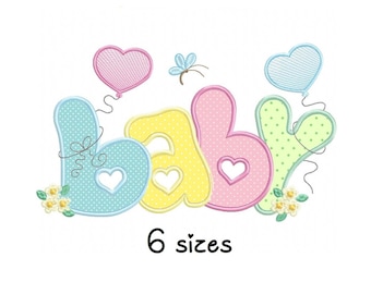 May include: Embroidered design of the word "baby" in pastel blue, yellow, pink and green with polka dots and hearts. The letters are surrounded by small flowers and two heart-shaped balloons.