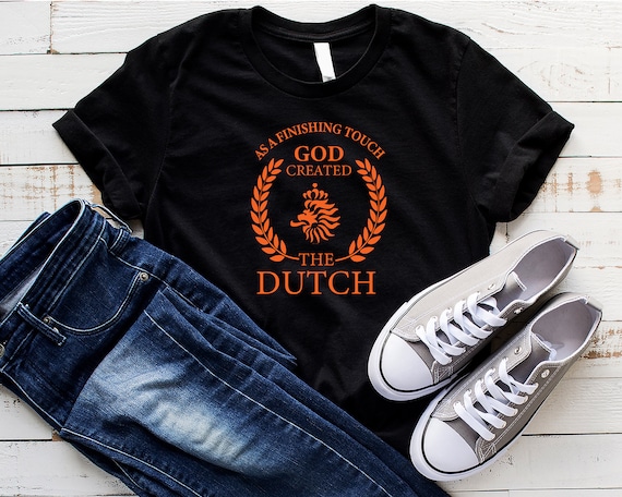 GOD Created the Dutch Tee Shirt Short Sleeve T shirts 2 Duch Lion Options Etsy