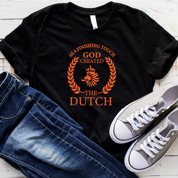 GOD Created the Dutch Tee shirt -  Short Sleeve T-Shirts - 2 Duch Lion options