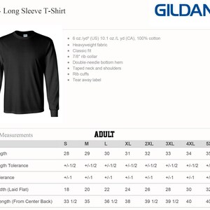 May include: Black Gildan long-sleeve T-shirt. Features include a classic fit, heavyweight fabric, and a 7/8" rib collar. The shirt has a double-needle bottom hem, taped neck and shoulders, and rib cuffs. Measurements are provided for adult sizes S to 5XL.