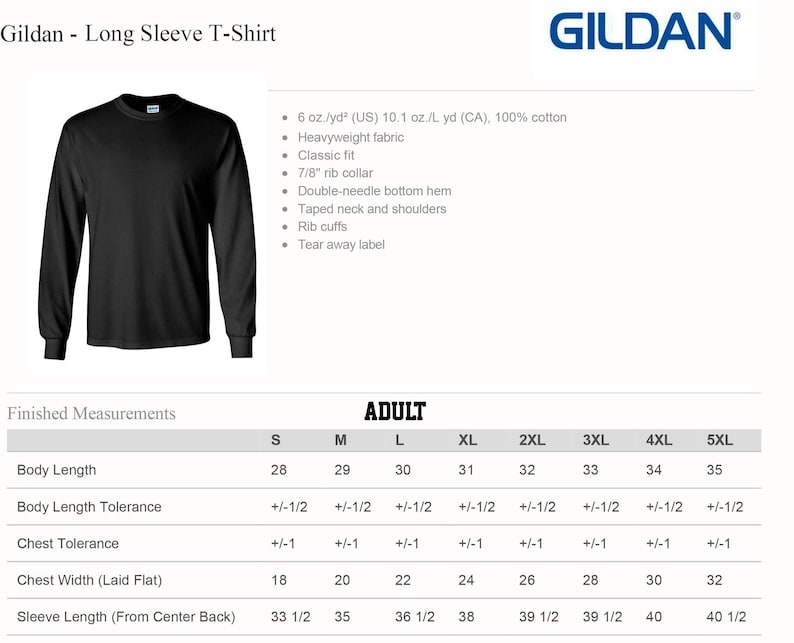 May include: Black Gildan long-sleeve T-shirt. Features include a classic fit, heavyweight fabric, and a 7/8" rib collar. The shirt has a double-needle bottom hem, taped neck and shoulders, and rib cuffs. Measurements are provided for adult sizes S to 5XL.