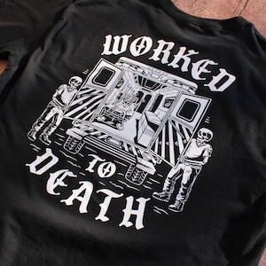 Cool EMT Shirt, &#39;Worked to Death&#39; Graphic T-shirt, Paramedic and First Responders, Stylish Emergency Medical Technician apparel