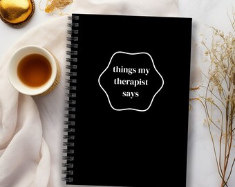 Therapy Journal, Things My Therapist Says Journal, Anxiety Reflection Journal