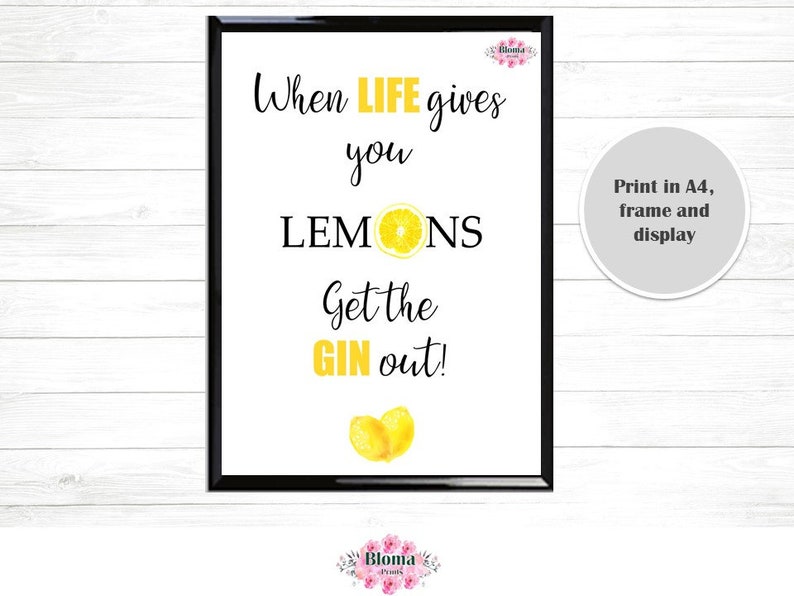 When Life Gives You Lemons Get the Gin Out PRINTABLE Poster Etsy