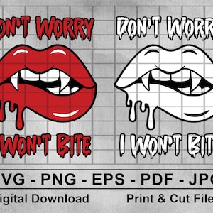 Può includere: Un download digitale di un design grafico che presenta un paio di labbra rosse con zanne e sangue che cola. Il testo "Non preoccuparti, non mordo" è scritto in un font che cola sopra le labbra. Il design è disponibile nei formati SVG, PNG, EPS, PDF e JPG.