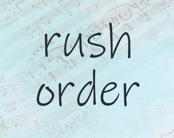 Rush order