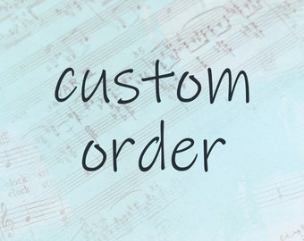 Custom order