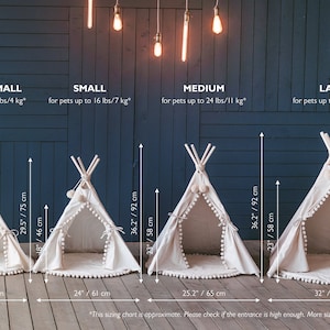 May include: Four white canvas teepees of different sizes for pets. The teepees are lined up from smallest to largest. The teepees are 24 inches, 29.5 inches, 36.2 inches, and 36.2 inches tall. The teepees are 18 inches, 18 inches, 23 inches, and 23 inches wide. The teepees are 58 inches, 75 inches, 92 inches, and 92 inches in circumference. The teepees are on a wooden floor. The text on the image reads: "Extra Small for pets up to 9 lbs/4 kg", "Small for pets up to 16 lbs/7 kg", "Medium for pets up to 24 lbs/11 kg", and "Large for pets up to 45 lbs/20 kg".
