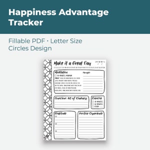 Puede incluir: Un rastreador imprimible en blanco y negro de Happiness Advantage. El rastreador incluye secciones para la meditación, los pensamientos, los actos conscientes de bondad, el ejercicio, la gratitud y las experiencias positivas. El texto "Make it a Great Day" está en la parte superior.