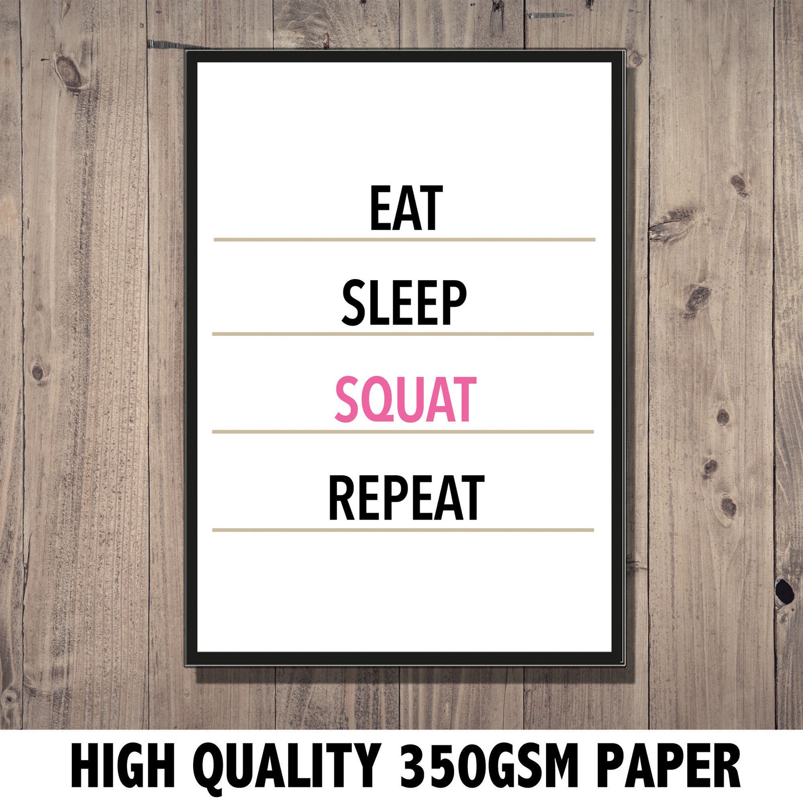 eat sleep squat repeat
