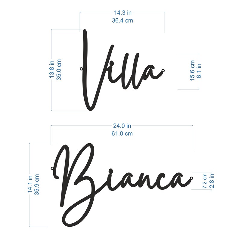 May include: Two black metal wall decor pieces with the names "Villa" and "Bianca" in a cursive script font. The measurements are in inches and centimeters.