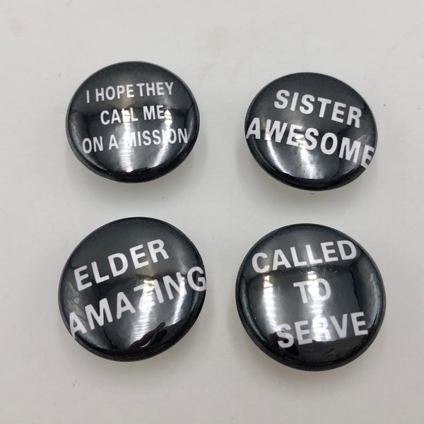 Missionary nametag buttons, Elder Amazing, Sister Awesome, Called to serve, or I hope they call me on a mission, pins-magnets-croc charms