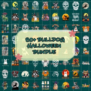 80+ Halloween Bulldog Dog PNG Pack Designs, Funny Scary Dog Designs, Sublimation Printing for Dog Lovers, Spooky Dog