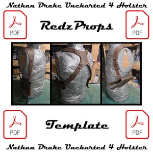 May include: A brown leather holster template for the Nathan Drake Uncharted 4 design. The template is shown in three views, with the Redz Props logo and "Template" text. The design includes straps and a pouch.
