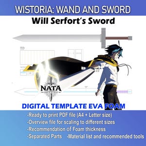 May include: Digital template for EVA foam cosplay. The image features a sword design with the text "WISTORIA: WAND AND SWORD" and "Will Serfort's Sword." Additional text includes "DIGITAL TEMPLATE EVA FOAM" and details about the PDF file.