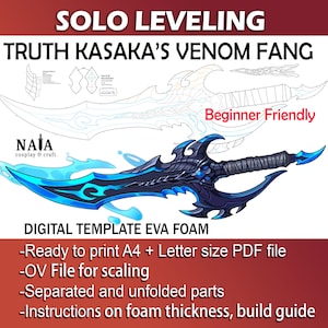 May include: Digital template for Truth Kasaka's Venom Fang from Solo Leveling. The image shows a detailed illustration of the sword with blue and black accents, labeled "Beginner Friendly." Includes instructions and ready-to-print PDF files.