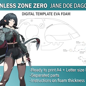May include: Digital template for a Jane Doe Dagger from Zenless Zone Zero, designed for EVA foam. The image features a character illustration and a detailed outline of the dagger, with text indicating it's ready to print in A4 and Letter sizes.
