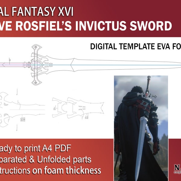 Final Fantasy XVI 16 - Clive Rosfield's Invictus sword weapon cosplay prop digital DIY template pattern blueprint PDF