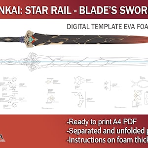 May include: Digital template for a sword from the video game Honkai: Star Rail. The template is designed to be printed on A4 paper and cut out of EVA foam. The template includes instructions on foam thickness.