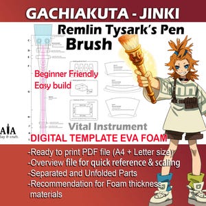 Könnte beinhalten: Digitales EVA-Schaumstoff-Template für Remlin Tysarks Pen Brush aus GACHIAKUTA - JINKI. Das Bild zeigt eine Figur, die den Pinsel hält, mit Diagrammen und Text, darunter "Beginner Friendly" und "Easy build". Enthält PDF-Datei.