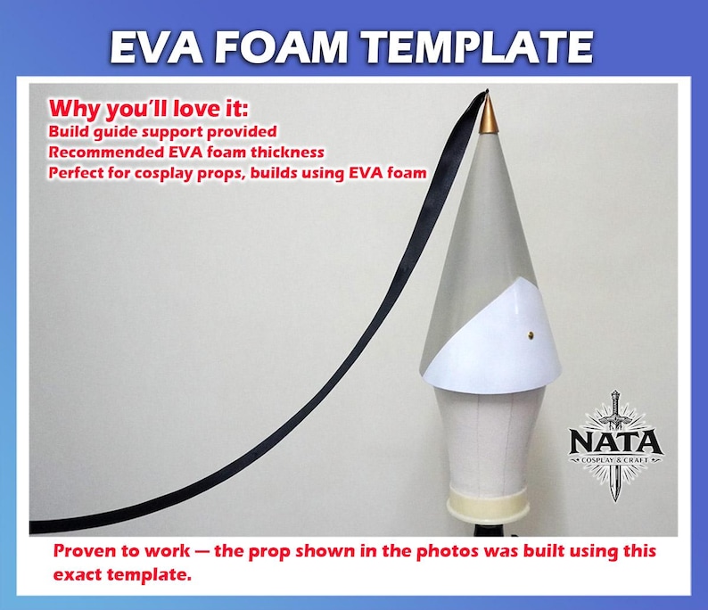 May include: An EVA foam template for cosplay props. The image shows a conical prop made with gray and white foam, a black strap, and a gold-colored tip. Text on the image reads "EVA FOAM TEMPLATE" and "NATA COSPLAY & CRAFT".