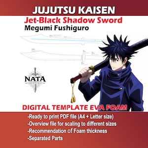 May include: Digital template for an EVA foam Jet-Black Shadow Sword from Jujutsu Kaisen. The image shows a character illustration, sword blueprints, and the text "DIGITAL TEMPLATE EVA FOAM". Includes PDF file, scaling instructions, and foam thickness recommendations.