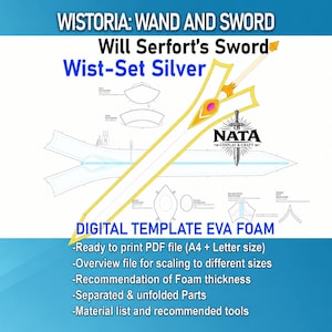 May include: A digital template for an EVA foam sword, featuring the text WISTORIA: WAND AND SWORD, Will Serfort's Sword, Wist-Set Silver, and NATA COSPLAY & CRAFT. The image displays a yellow and white sword illustration with a pink gem.