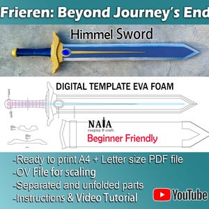 May include: A digital template for an EVA foam Himmel Sword from Frieren: Beyond Journey's End. The image shows a blue and gold sword and a blueprint. Text includes "DIGITAL TEMPLATE EVA FOAM" and "Beginner Friendly".