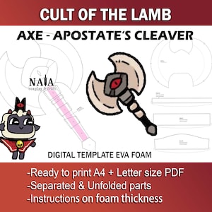 May include: Digital template for a Cult of the Lamb axe prop, called "Apostate's Cleaver". The template includes instructions for foam thickness and is ready to print in A4 or Letter size PDF.