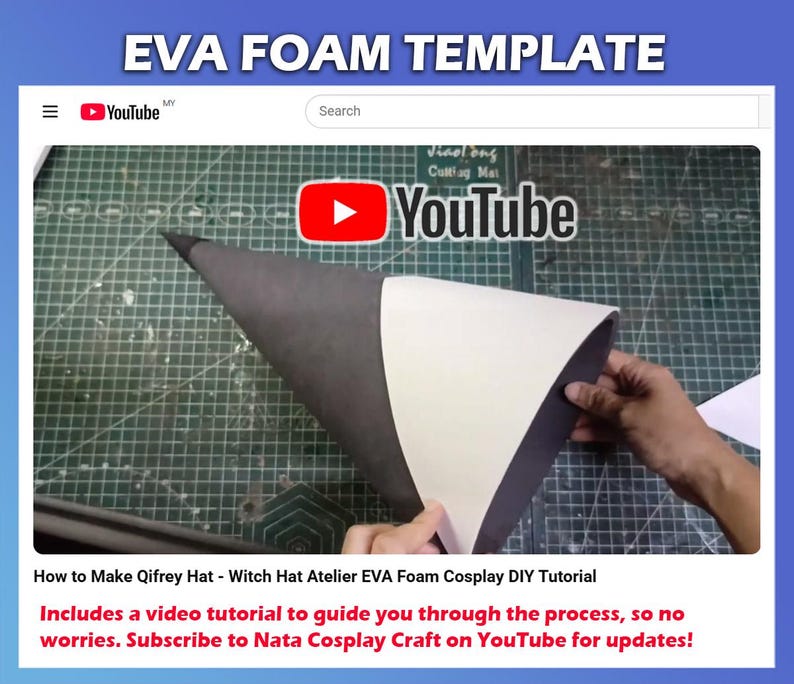 May include: A YouTube video titled "EVA FOAM TEMPLATE" shows a DIY tutorial for making a Qifrey hat from EVA foam. The video features a partially constructed black and white foam hat on a cutting mat. The YouTube logo is visible.