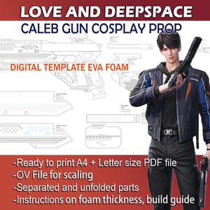 Puede incluir: Plantilla digital para un accesorio de cosplay de pistola Caleb de Love and Deepspace. La imagen incluye un diagrama de la pistola, una persona sosteniendo una pistola y el texto "DIGITAL TEMPLATE EVA FOAM". La plantilla está lista para imprimir en PDF A4 y tamaño carta.