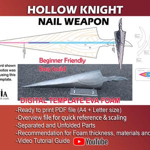 Peut inclure: Gabarit numérique pour une arme Hollow Knight Nail, conçu pour la mousse EVA. Comprend un schéma, un modèle 3D et le texte "Beginner Friendly Easy build". Le modèle est prêt à être imprimé au format PDF.