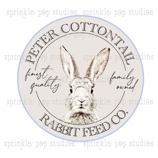 Spring Design ~ Peter Cottontail Rabbit Feed Co. ~ Kitchen Towel Design ~ Digital Download ~ Farmhouse Design