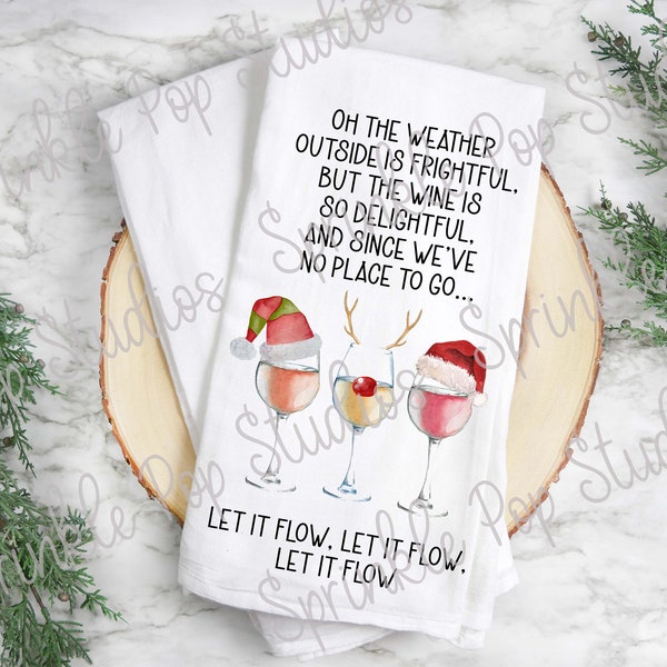 Flour Sack Towel Design ~ Weather Outside Is Frightful, Wine Is So Delightful ~ Funny Towel Design Template ~ Christmas Design ~ Funny Pun