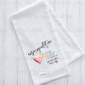 Cocktail Collection ~ Flour Sack Towel Design ~ Cosmo Cocktail Recipe ~ Cosmopolitan ~ Bar Towel Design Template