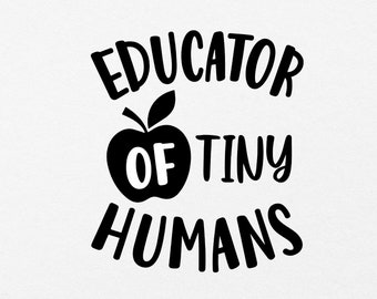 Free Free 230 Educator Of Tiny Humans Svg Free SVG PNG EPS DXF File