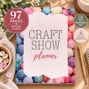May include: A printable planner with a cover featuring a background of colourful yarn balls and a central torn-paper effect rectangle. The text reads CRAFT SHOW planner. Circular badges indicate 97 PAGES PRINTABLE PLANNER, PRINTABLE PDF, and INSTANT DOWNLOAD.