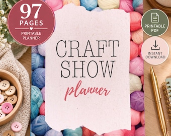 May include: A printable planner with a cover featuring a background of colourful yarn balls and a central torn-paper effect rectangle. The text reads CRAFT SHOW planner. Circular badges indicate 97 PAGES PRINTABLE PLANNER, PRINTABLE PDF, and INSTANT DOWNLOAD.