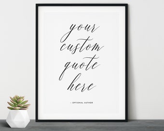 Custom Quote Print, Custom Text Print, Custom Quote, Quote Wall Art, Custom Wall Art, Personalised Quote, Custom Typography Print