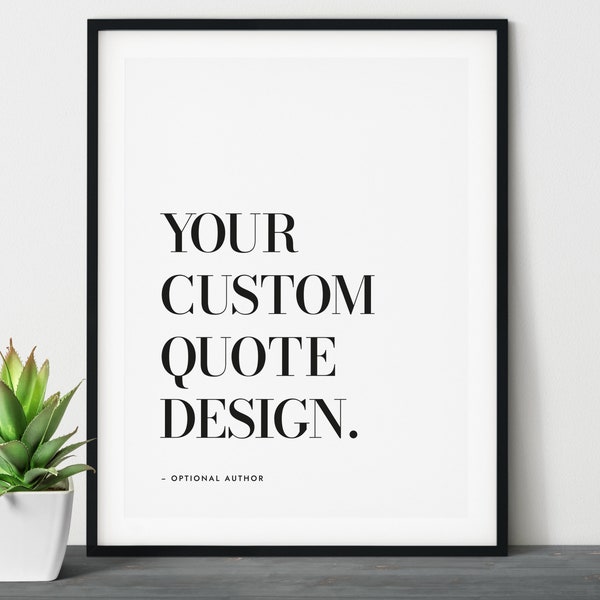 Custom Quote Print, Custom Text Print, Custom Quote, Quote Wall Art, Custom Wall Art, Personalised Quote, Custom Typography Print