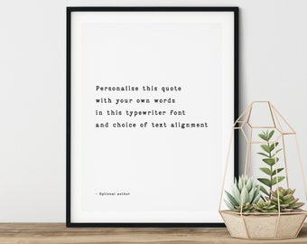 Custom Quote Print, Custom Text Print, Custom Quote, Quote Print, Quote Wall Art, Personalised Quote, Custom Wall Art, Typewriter Quote