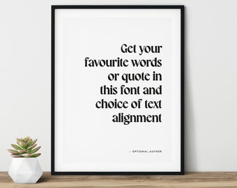 Custom Quote Print, Custom Text Print, Custom Quote, Quote Wall Art, Custom Wall Art, Personalised Quote, Custom Typography Print