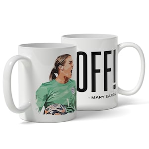 Mary Earps Mug, Mary Earps F*CK OFF! Mug, Funny Mug, Lionesses Mug, England Lionesses, Women's World Cup 2023