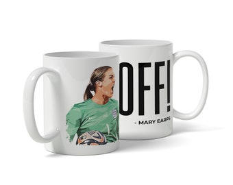 Mary Earps Mug, Mary Earps F*CK OFF! Mug, Funny Mug, Lionesses Mug, England Lionesses, Women's World Cup 2023