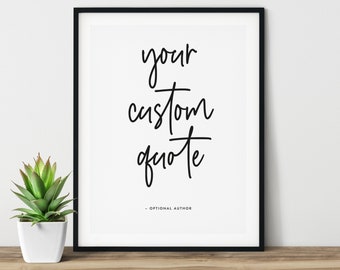 Custom Quote Print, Custom Text Print, Custom Quote, Quote Wall Art, Custom Wall Art, Personalised Quote, Custom Typography Print