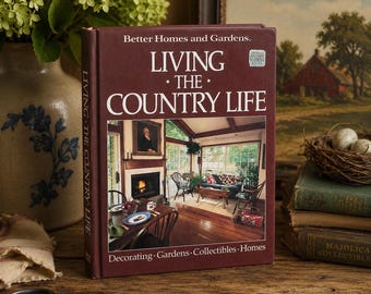 Livre Better Homes & Gardens Country Life vintage : décoration de ferme de 1985