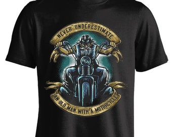 Never Underestimate An Old Man With A Motorcycle T-shirt