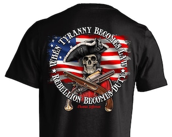2nd Amendment T-shirt: When Tyranny Becomes Law, Back Print