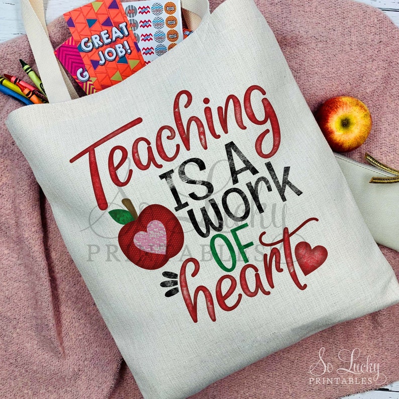 Teaching is a work of heart watercolor printable sublimation design Digital download Printable graphic design PNG