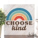 Choose Kind Printable Sublimation Design Digital Download - Etsy